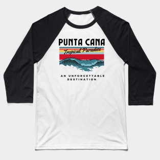 Punta Cana, Dominican Republic. Vacation Time! Baseball T-Shirt